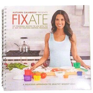 COPY - "Fixate" By Autumn Calabrese Spiral Cookbook  21 Day Fix 101 Recipd     …